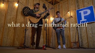 what a drag - nathaniel rateliff (cover) by griffin gardiner and cam rosin