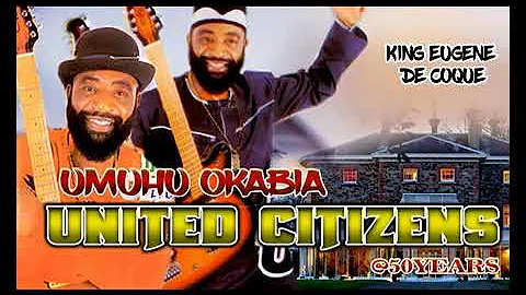 King Eugene De Coque   Umuhu Okobia United Citizens   Nigerian Highlife Music