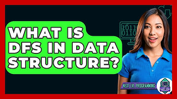 What Is DFS In Data Structure? - Next LVL Programming