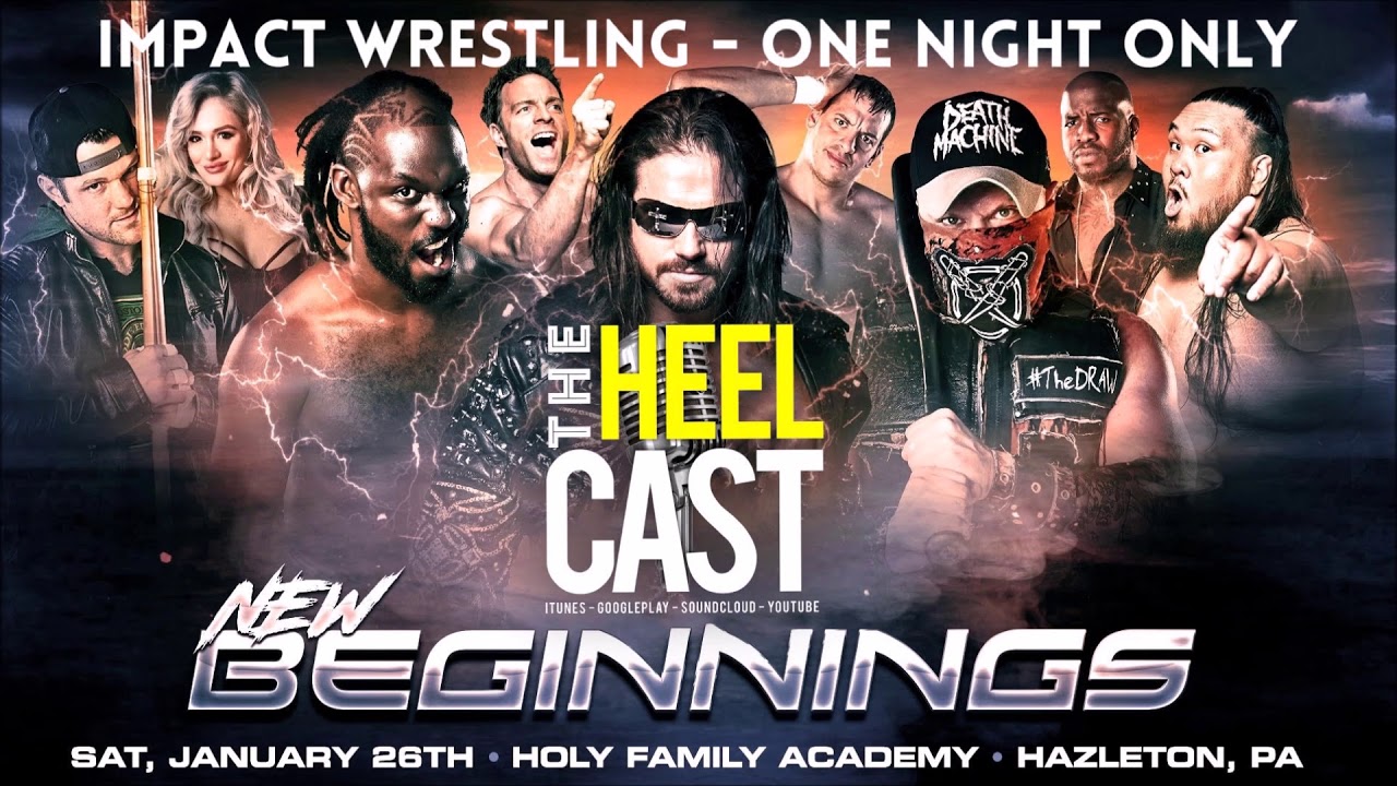 The HeelCast - New Beginnings