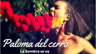 PALOMA DEL CERRO, "Prendo la luz y la sombra se va" Lullaby