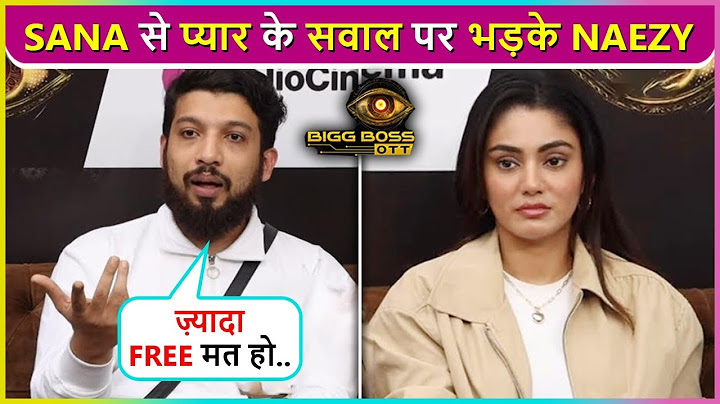 Naezy Gets Hyper When Asked About Love Bond With Sana Makbul | Bigg Boss OTT 3 Press Conference
