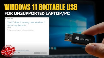 Create Windows 11 Bootable USB for Unsupported Laptop/PC | Fix "This PC Can’t Run Windows 11" Error