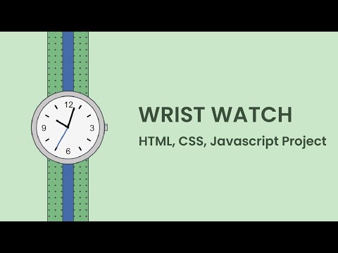 Working Wrist Watch | HTML, CSS & Javascript Project