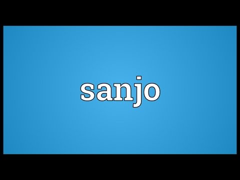 Sanjo Meaning