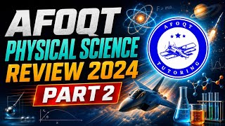 AFOQT Physical Science Review-2024 Part 2 #afoqt  #afoqtPhysicalScience