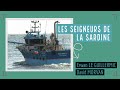 Les seigneurs de la sardine  ralis par erwan le guillermic et david morvan  2012