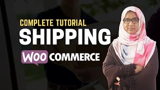 woocommerce advanced shipping tutorial how to set up shipping in woocommerce