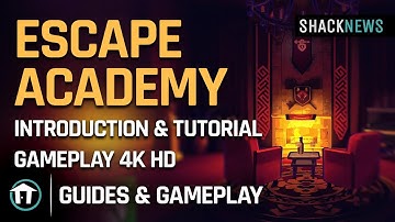 Escape Academy - Introduction & Tutorial Gameplay 4K HD