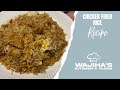 Chicken fried rice recipe  quick  delicious recipe  wajihas kitchen  vlogs