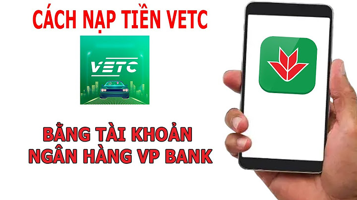 Hướng dẫn nạp tiền vetc	Informational, Transactional năm 2024