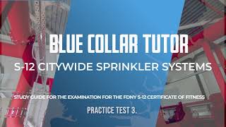 FDNY S-12 CERTIFICATE OF FITNESS for CITYWIDE SPRINKLER SYSTEMS Study Guide PRACTICE TEST 3.