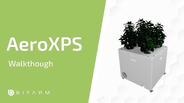 AeroXPS High-pressure Aeroponics Walk-through