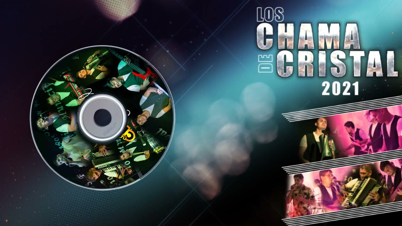 Los Chama de Cristal- Lo nuevo 2021