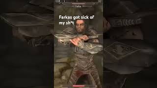 Farkas Turned On Me