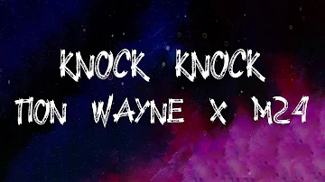 Tion Wayne x M24 - Knock Knock (Lyrics)