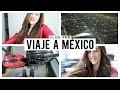 Mi viaje a México | VLOG 68