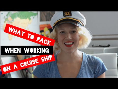 What to Pack When Working on a Cruise Ship?!