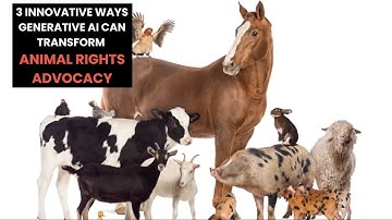 3 Innovative Ways Generative AI Can Transform Animal Rights Advocacy