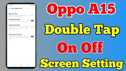 Oppo A15 Double Tap On Off Screen Setting || How To Double Tap On Off Screen Light On Oppo A15