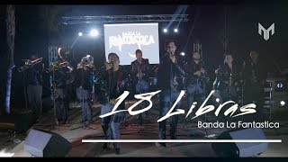 Banda La Fantastica- 18 Libras | EN VIVO chords