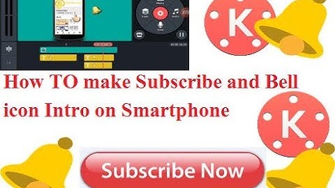 Creat 3D Animated Subscribe and Bell icon Intro in (KINEMASTER)Smartphone
