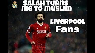 Mo salah chants by liverpool fans . we will be muslim too