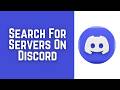 How To Search For Servers On Discord Mobile 2026 - Full Guide