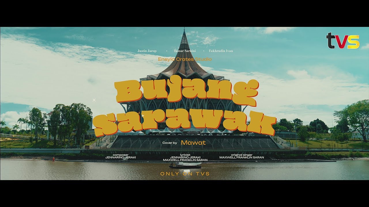 Bujang Sarawak - Maxwell Franklin Saran | Cover by Mawat | Project Jukebox Aram Begawai