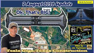 Major Construction Dominates, Optimus Factory S Beam Emerges. 7 Aug 2026 Giga Texas Update (08:25AM)