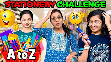 A to Z Stationery Shopping Challenge 🛍️😍| Ek Letter = Ek Item✂️| CRAZY FUN Challenge!🤪| Cute Sisters