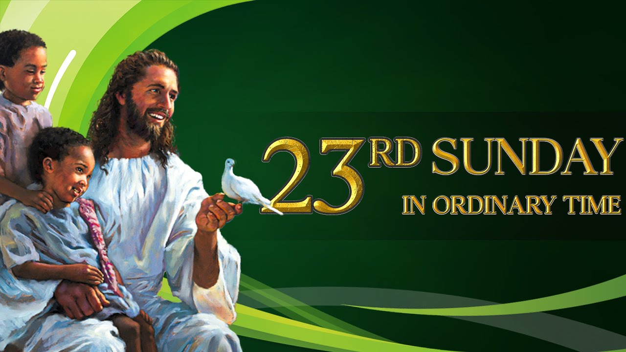 Twenty-third Sunday in Ordinary Time (September 10, 2023)