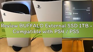 Review BUFFALO External SSD 1TB - Compatible with PS4 / PS5 / Windows/Mac - USB-C - USB-A - USB 3.2