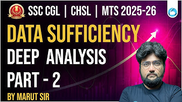 SSC CGL/CHSL/MTS Reasoning 2025-26 | Data Sufficiency Advanced Practice | Part 2 | By Marut Sir