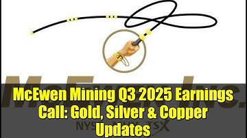McEwen Mining Q3 2025 Earnings Call: Gold, Silver & Copper Updates | MUX Stock Review
