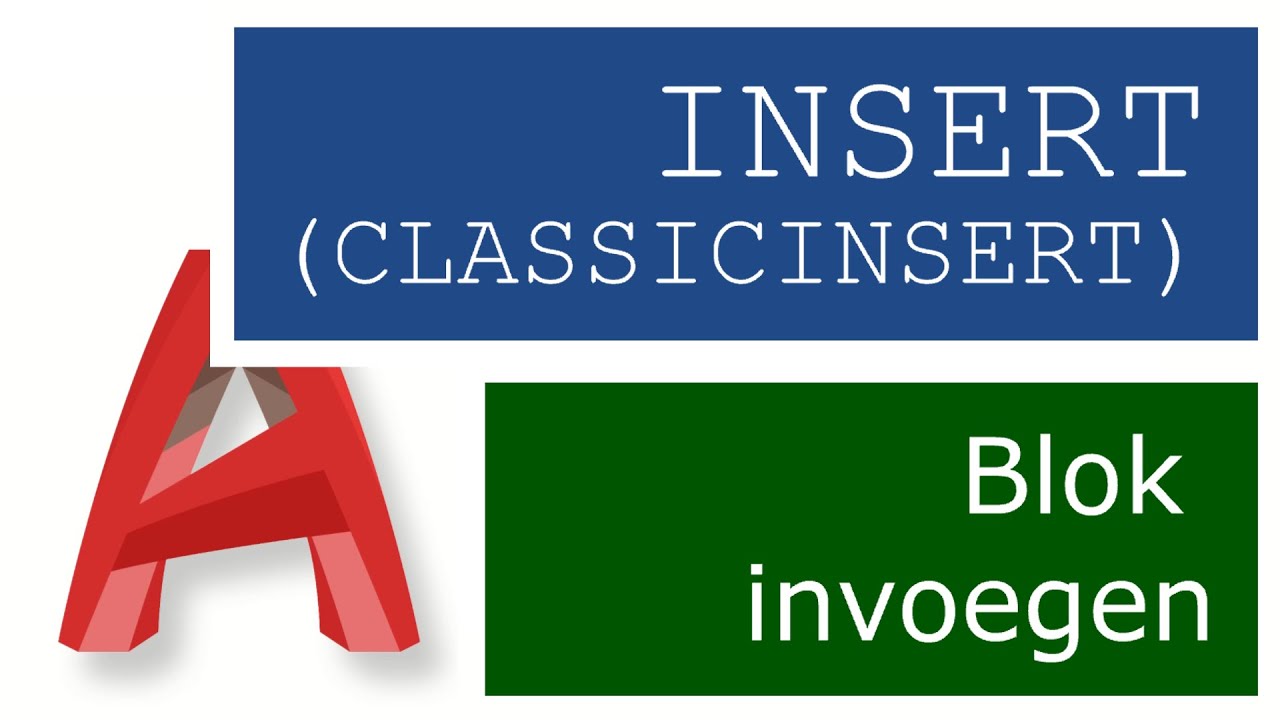Inset Block AutoCAD Labo 4 (08): Block Insert & Block ClassicInsert, uit geheugen ...