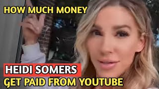 HEIDI SOMERS || HOW MUCH MONEY DOES HEIDI SOMERS CHANNEL EARN FROM YOUTUBE