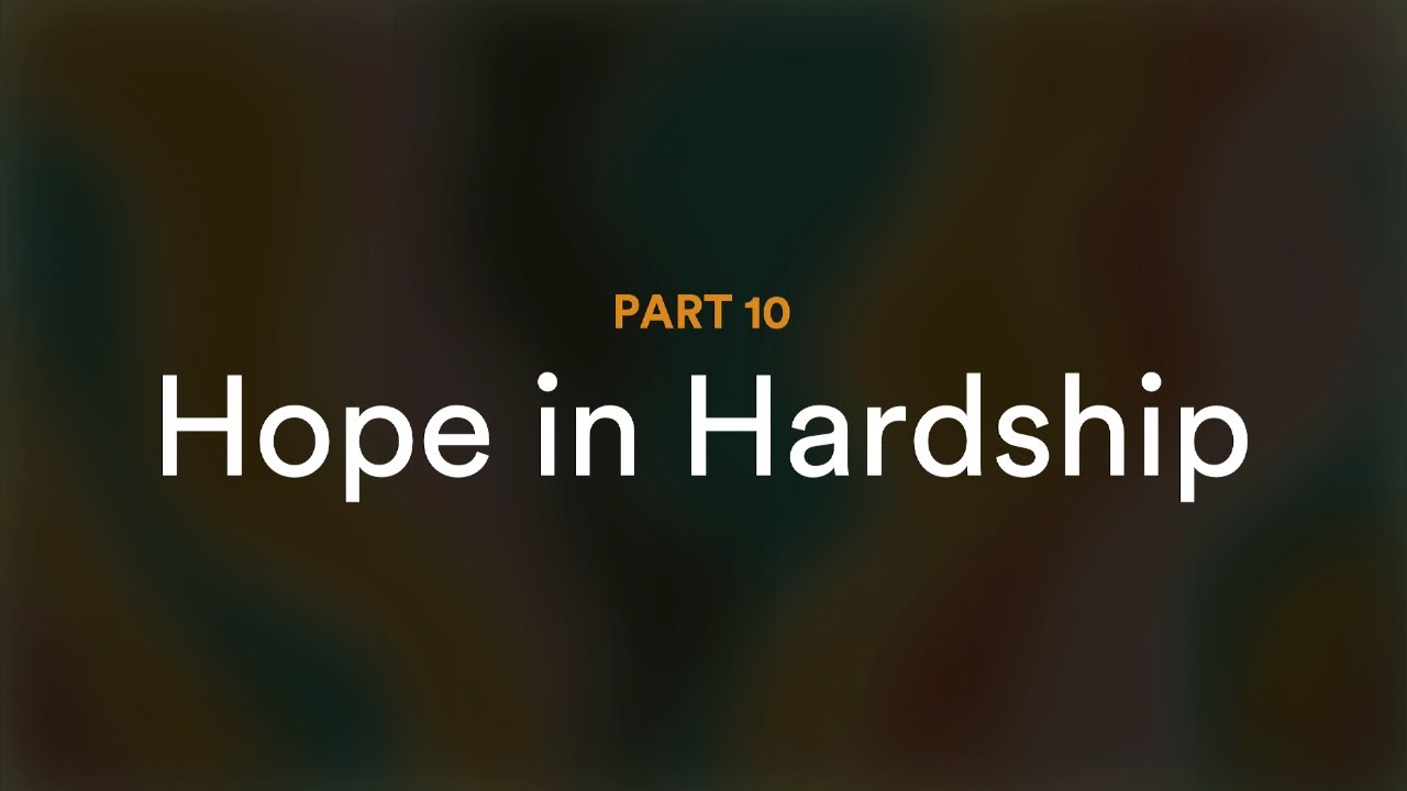 "Hope in Hardship" Delighting in God's Word | Pastor Bill Young