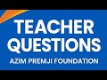 Azim premji foundation teacher's questions for 1st phase