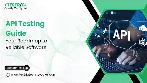 API Testing Guide: Types, Tools, Best Practices & Checklist | API Testing Tutorial for Beginners