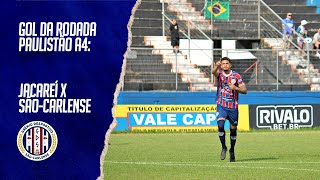 Gol da Rodada: Paulistão A4 - Jacareí x Grêmio São-Carlense
