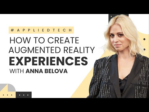 How to Create Augmented Reality Experiences with Anna Belova of DEVAR