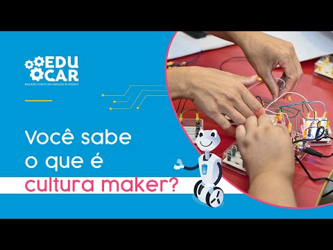 Cultura Maker: o que isso tem a ver com você, professor?