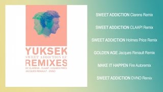 Yuksek - Sweet Addiction Holmes Price Remix