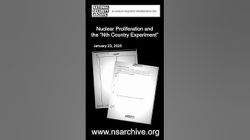 Nuclear Proliferation and the “Nth Country Experiment”
