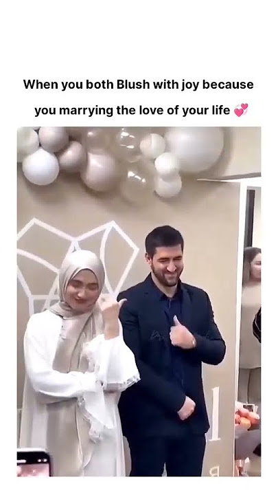 Marrying the love of your life 😍❣✨ || wedding nasheed