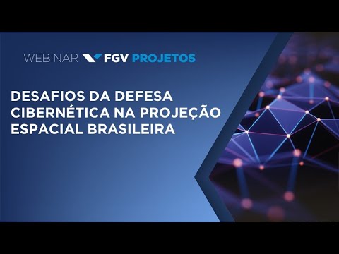Webinar | Desafios da Defesa Cibernética na projeção espacial brasileira