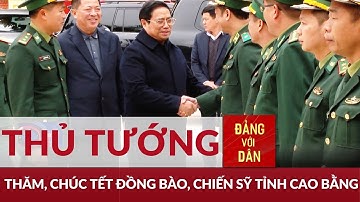 Tổng hợp hoạt động làm việc của Thủ tướng Phạm Minh Chính tại Cao Bằng tối ngày 16/1