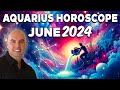 Aquarius horoscope june 2024 astrologer joseph p anthony