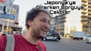 Japonya’ya Girişte Sorguya Çekildim - İlk Günden Aç Kaldım #73